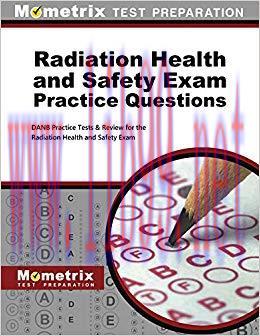 (PDF)Radiation Health and Safety Exam Practice Questions (Second Set): DANB Practice Tests & Review for the Radiation Health and Safety Exam