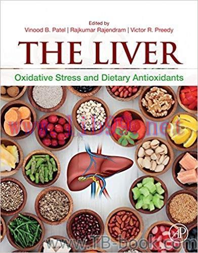 The Liver: Oxidative Stress and Dietary Antioxidants 1st Edition by Vinood Patel