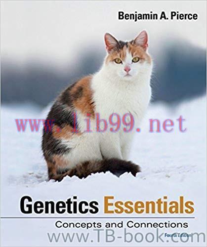 Genetics Essentials 4th Edition by Benjamin Pierce