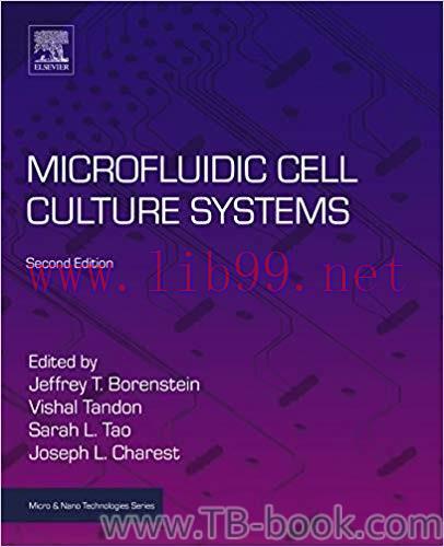 Microfluidic Cell Culture Systems 2nd Edition by Jeffrey T Borenstein
