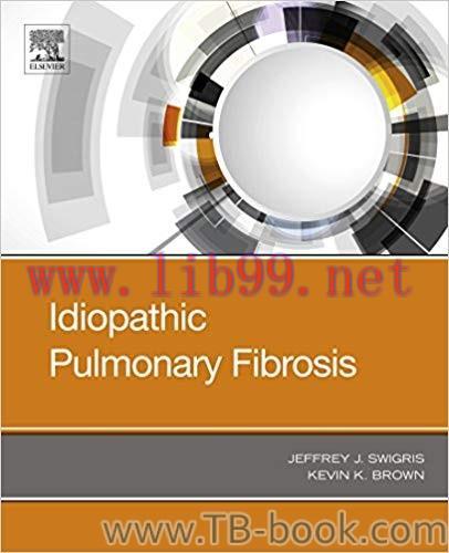 Idiopathic Pulmonary Fibrosis 1st Edition by Jeffrey Swigris