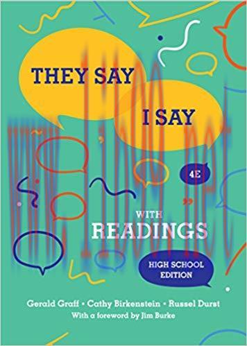 (PDF)They Say / I Say: The Moves That Matter in Academic Writing with Readings (Fourth High School Edition) 4th Edition