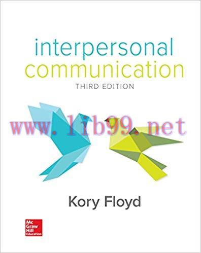 [PDF]Interpersonal Communication 3rd Edition [Kory Floyd]