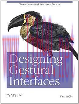 Designing Gestural Interfaces: Touchscreens and Interactive Devices 1st Edition