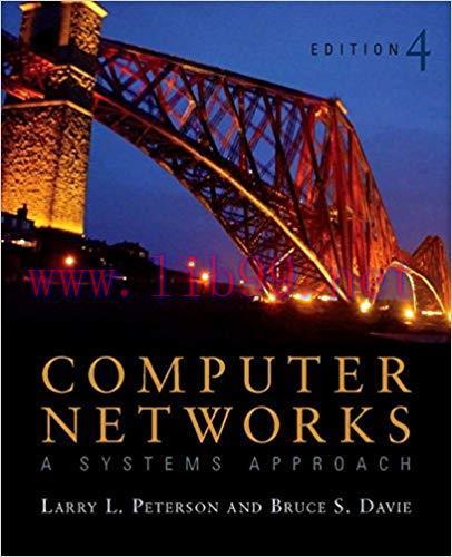 Computer Networks: A Systems Approach (ISSN) 4th Edition,