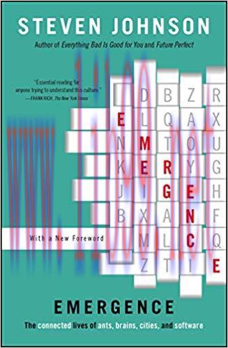 Emergence: The Connected Lives of Ants, Brains, Cities, and Software Reprint Edition,
