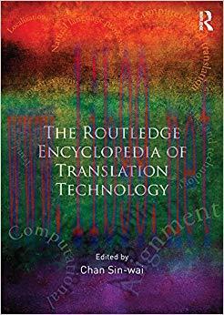 Routledge Encyclopedia of Translation Technology 1st Edition,