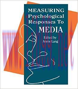 Measuring Psychological Responses To Media Messages (Routledge Communication Series) 1st Edition,