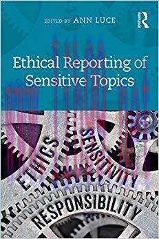 Ethical Reporting of Sensitive Topics 1st Edition,