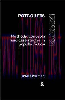 Potboilers: Methods, Concepts and Case Studies in Popular Fiction (Communication and Society) 1st Edition,