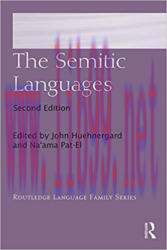 The Semitic Languages (Routledge Language Family Series) 2nd Edition,