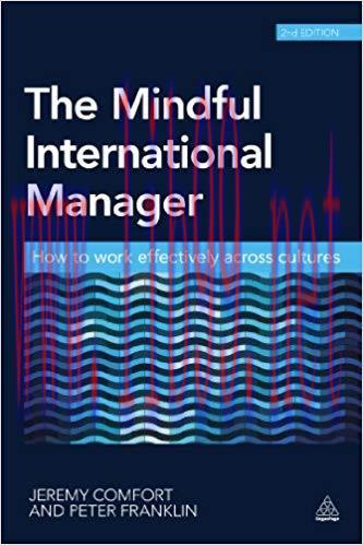 The Mindful International Manager: How to Work Effectively Across Cultures 2nd Edition,