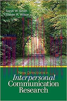 New Directions in Interpersonal Communication Research (NULL) 1st Edition,