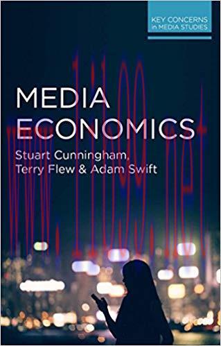 Media Economics (Key Concerns in Media Studies) 2015 Edition,