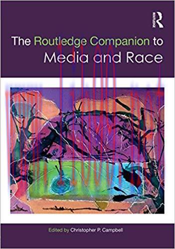 The Routledge Companion to Media and Race (Routledge Media and Cultural Studies Companions) 1st Edition,