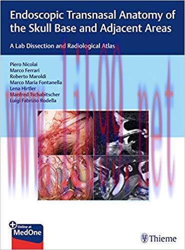 [PDF]Endoscopic Transnasal Anatomy of the Skull Base and Adjacent Areas: A Lab Dissection and Radiological Atlas