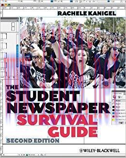 The Student Newspaper Survival Guide 2nd Edition,
