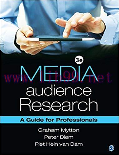 Media Audience Research: A Guide for Professionals 3rd Edition,