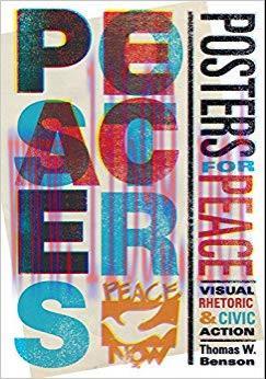 Posters for Peace: Visual Rhetoric and Civic Action 1st Edition,