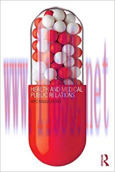 Health and Medical Public Relations 1st Edition,