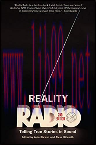 Reality Radio, Second Edition: Telling True Stories in Sound (Documentary Arts and Culture, Published in association with the Center for Documentary Studies at Duke University) Expanded, Revised Edition,