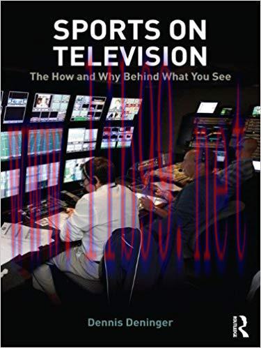 Sports on Television: The How and Why Behind What You See 1st Edition,