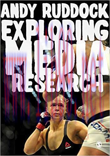Exploring Media Research: Theories, Practice, and Purpose 1st Edition,