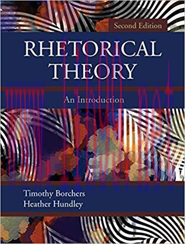 Rhetorical Theory: An Introduction 2nd Edition,
