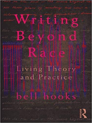 Writing Beyond Race: Living Theory and Practice 1st Edition,