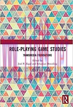 Role-Playing Game Studies: Transmedia Foundations 1st Edition,