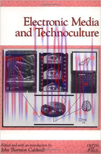 Electronic Media and Technoculture (Rutgers Depth of Field Series)