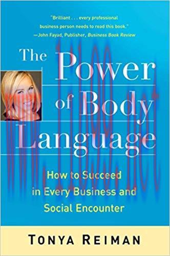 The Power of Body Language: How to Succeed in Every Business and Social Encounter Reprint Edition,