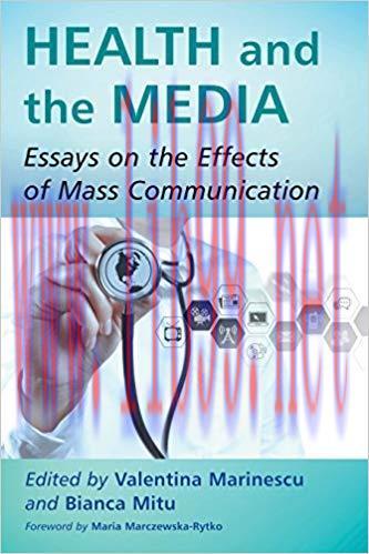 Health and the Media: Essays on the Effects of Mass Communication