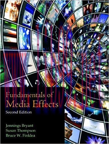 Fundamentals of Media Effects 2nd Edition,
