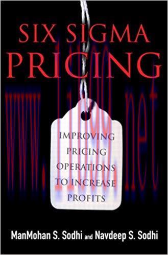 Six Sigma Pricing (paperback): Improving Pricing Operations to Increase Profits 1st Edition,