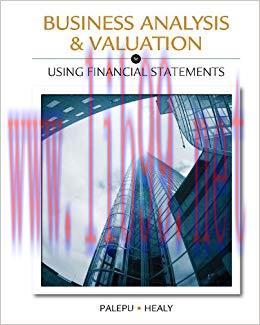Business Analysis Valuation: Using Financial Statements 5th Edition,