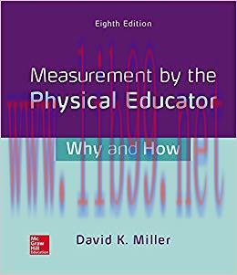 Measurement by the Physical Educator: Why and How 8th Edition,