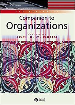 The Blackwell Companion to Organizations 1st Edition,