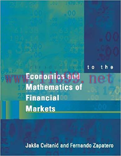 Introduction to the Economics and Mathematics of Financial Markets (The MIT Press)
