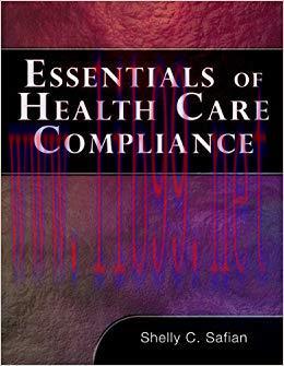 Essentials of Healthcare Compliance (FBLA – All) 1st Edition,