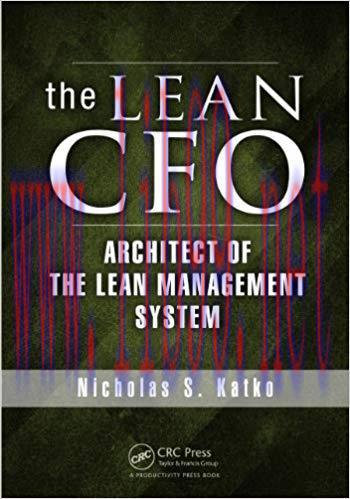 The Lean CFO: Architect of the Lean Management System 1st Edition,