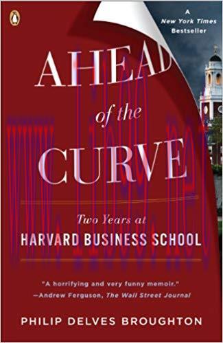 Ahead of the Curve: Two Years at Harvard Business School