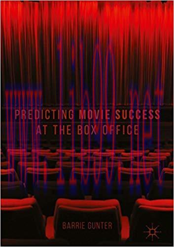 Predicting Movie Success at the Box Office 1st ed. 2018 Edition,