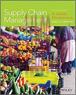 Supply Chain Management: A Global Perspective, 2nd Edition 2nd Edition,