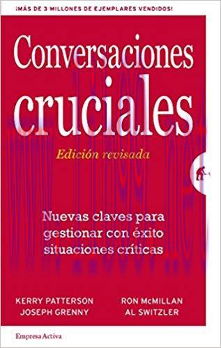 Conversaciones Cruciales – Edición revisada (Gestión del conocimiento) (Spanish Edition) Revised Edition,