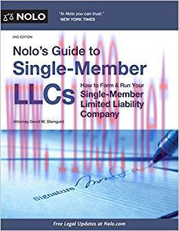Nolo’s Guide to Single-Member LLCs: How to Form & Run Your Single-Member Limited Liability Company (Nolo’s Guide to Single Member Llcs) 2nd Edition,