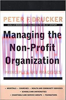 Managing the Non-Profit Organization: Principles and Practices Reprint Edition,