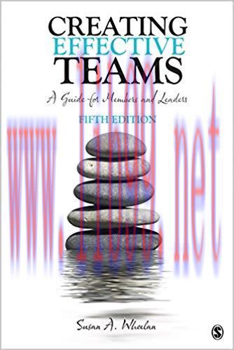 Creating Effective Teams: A Guide for Members and Leaders (NULL) 5th Edition,