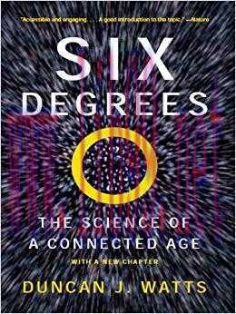 Six Degrees: The Science of a Connected Age Reprint Edition,