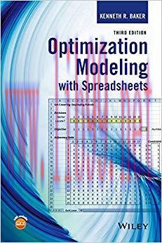 Optimization Modeling with Spreadsheets 3rd Edition,